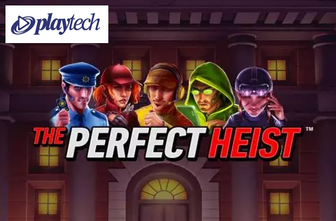 The Perfect Heist